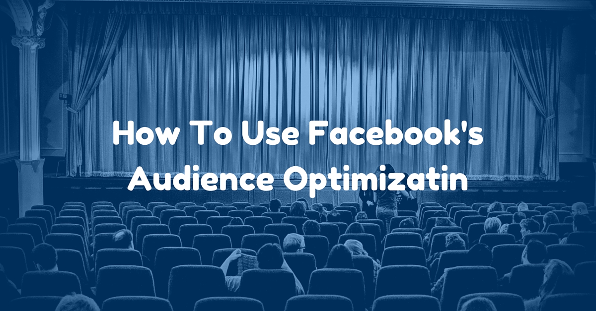 Audience Optimization